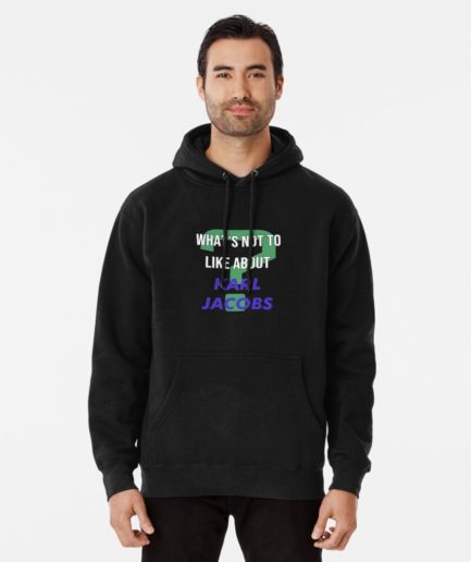 What's Not To Like About Karl Jacobs Pullover Hoodie